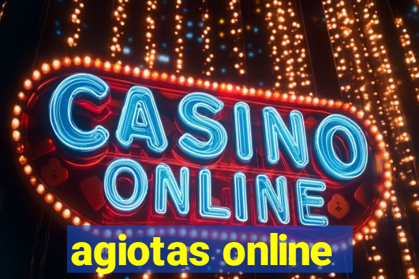 agiotas online